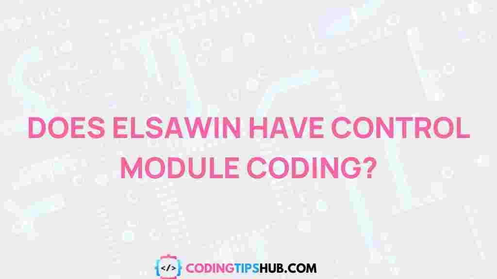 elsa-win-control-module-coding