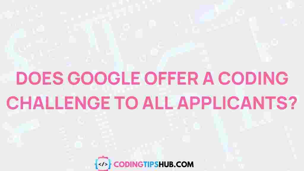google-coding-challenge-job-applicants