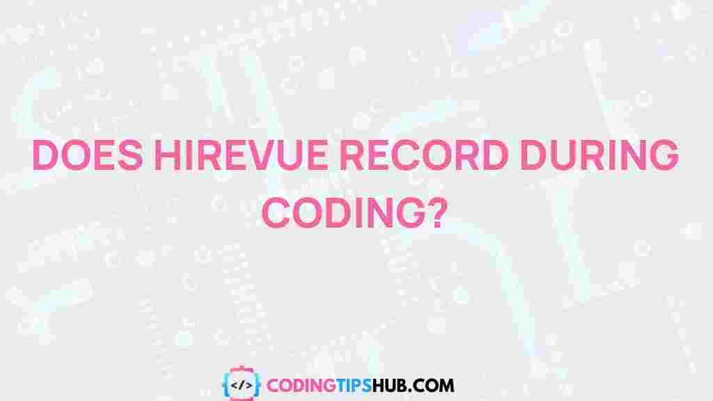 hirevue-coding-monitoring
