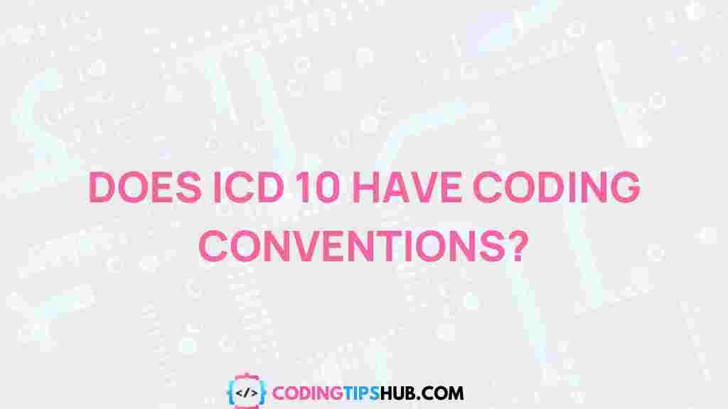 icd-10-coding-conventions