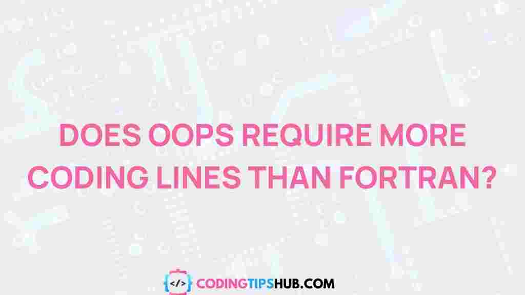 oop-vs-fortran-coding-lines