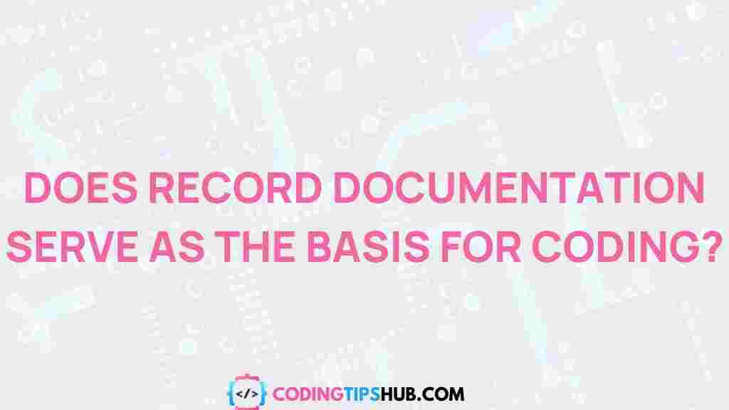 record-documentation-coding-efficiency