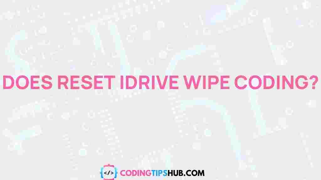 idrive-reset-coding