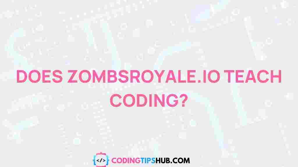 zombsroyale-io-teach-coding