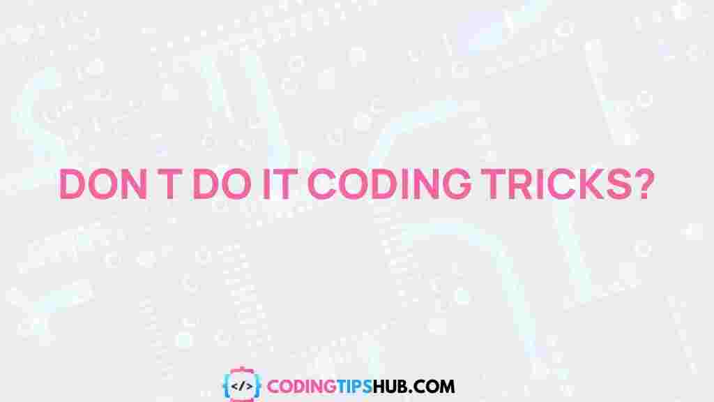 coding-tricks-secrets