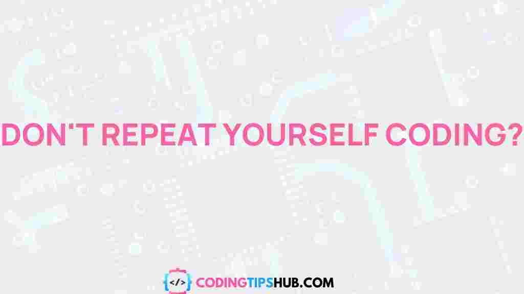 dry-coding-techniques