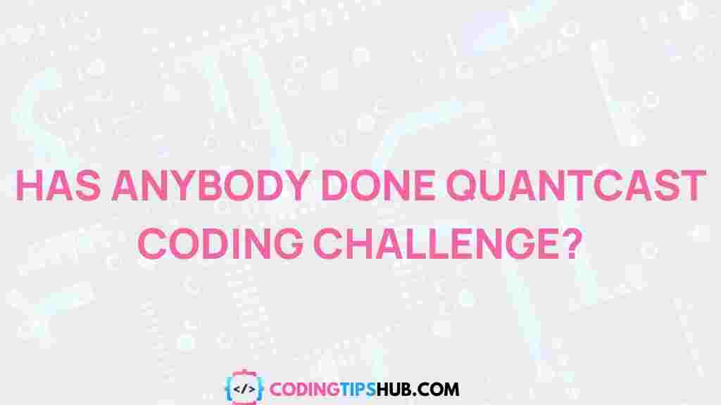 quantcast-coding-challenge-revealed