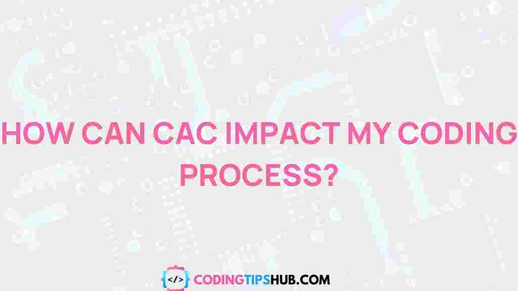 cac-coding-process