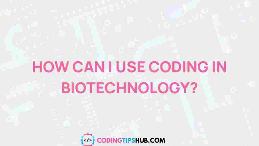 coding-in-biotechnology
