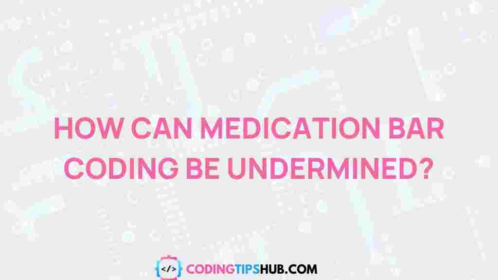 medication-bar-coding-vulnerabilities