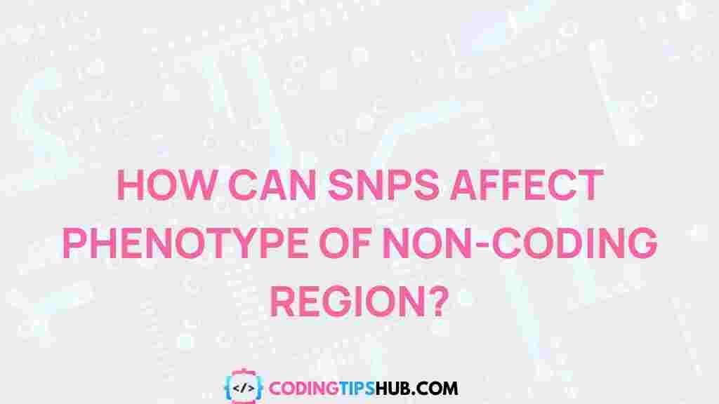 snps-non-coding-phenotype