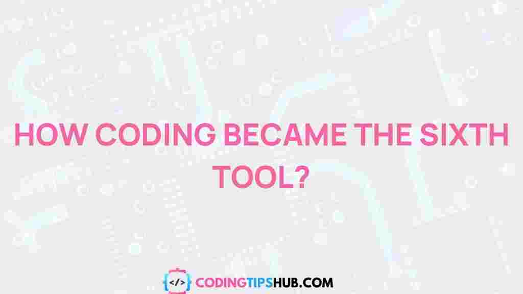 coding-evolution-sixth-tool