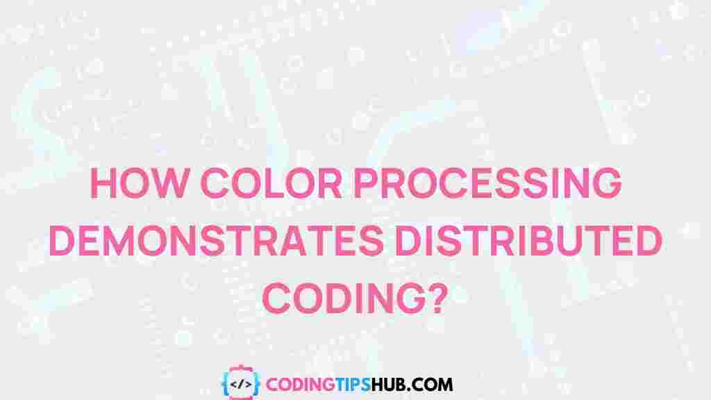 color-processing-distributed-coding