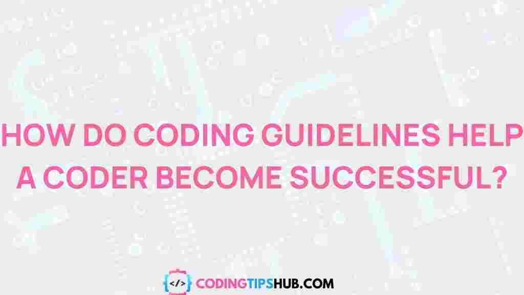 coding-guidelines-successful-coder