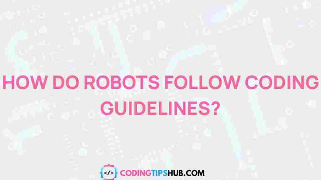 robots-follow-coding-guidelines