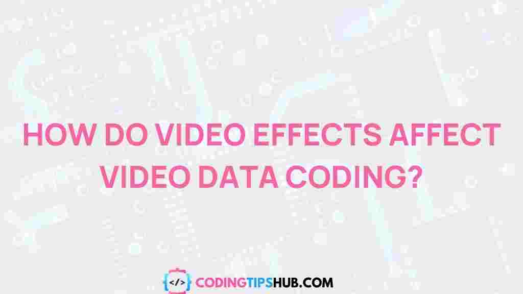 impact-video-effects-data-coding