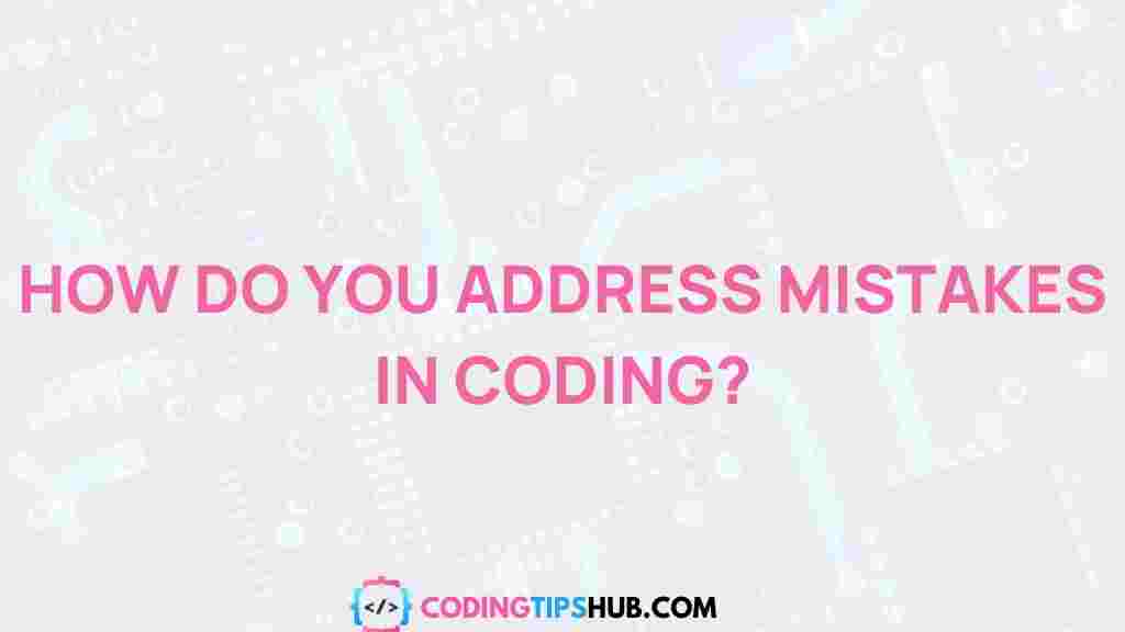 coding-mistakes-handling