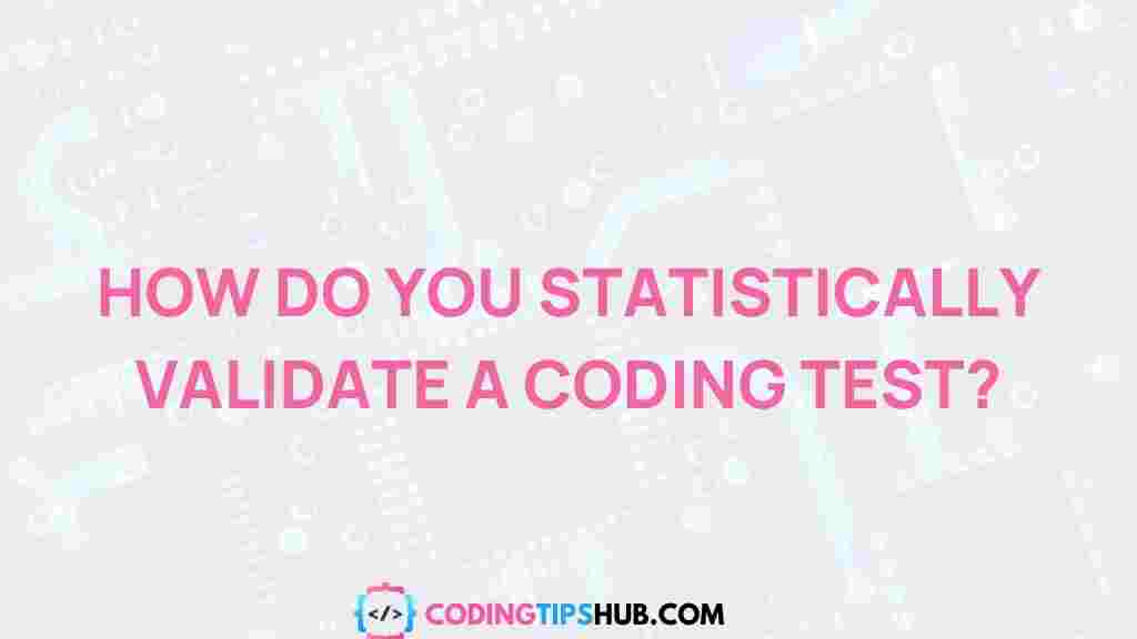 statistically-validate-coding-test