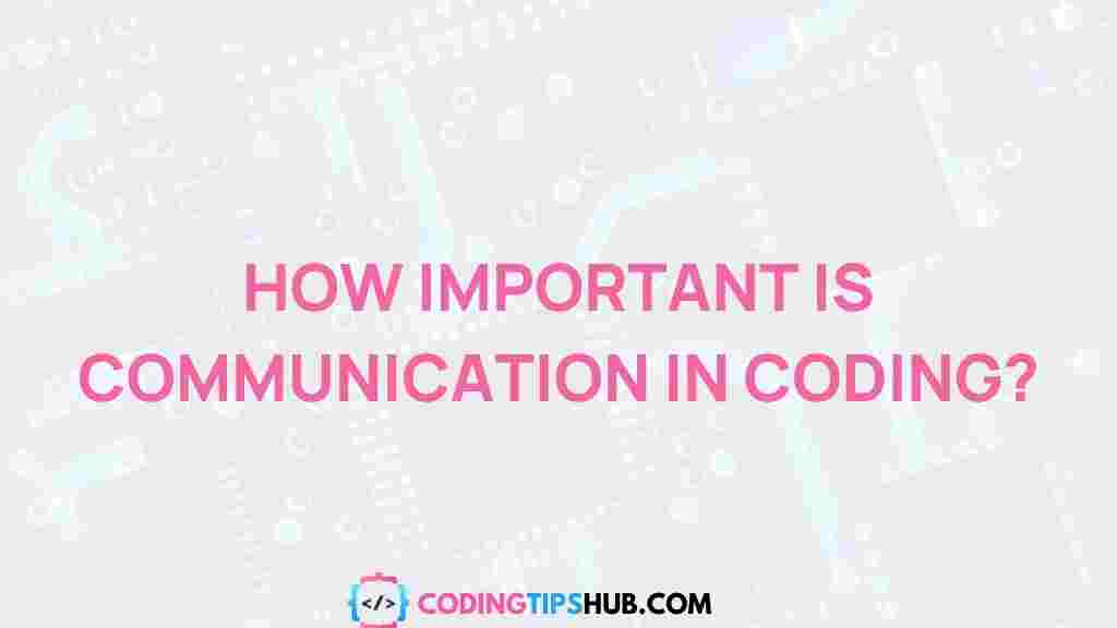 communication-coding-importance