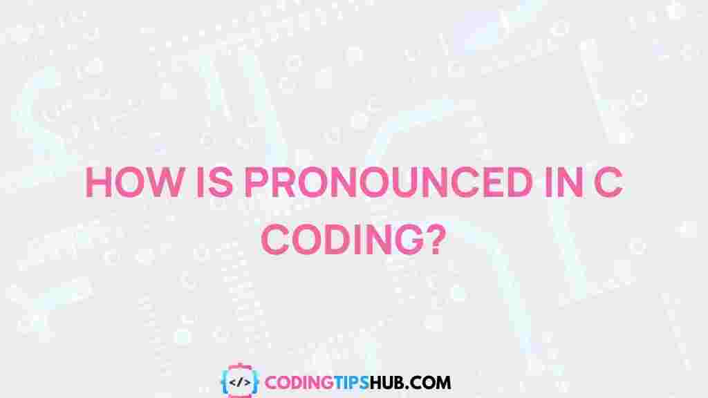 c-coding-pronunciation