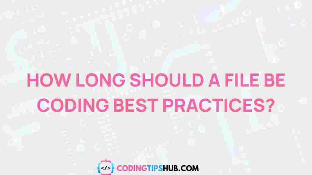 file-length-coding-best-practices