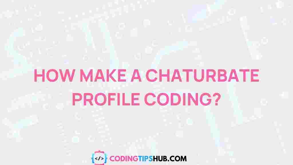 coding-chaturbate-profile