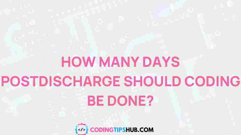 postdischarge-coding-duration