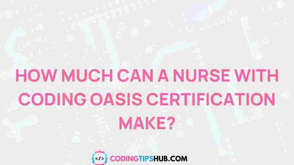 /nurse-coding-oasis-certification-salary