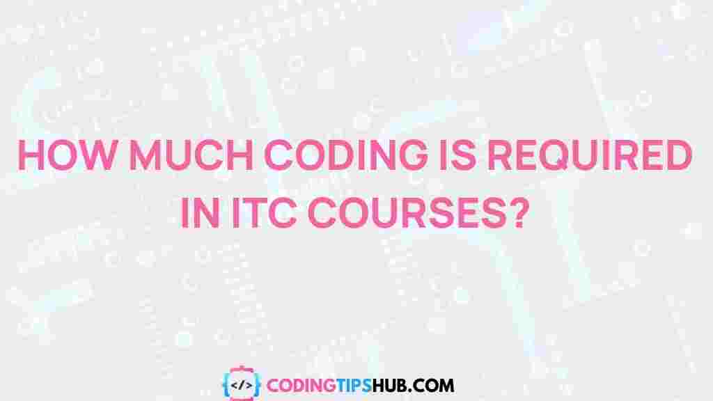 coding-requirements-in-itc-courses