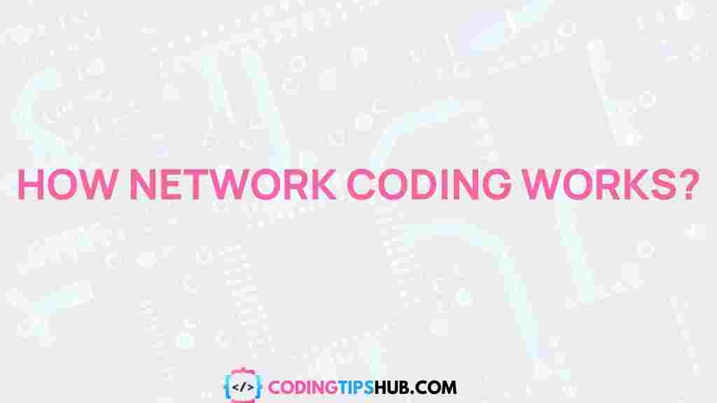 network-coding-explained
