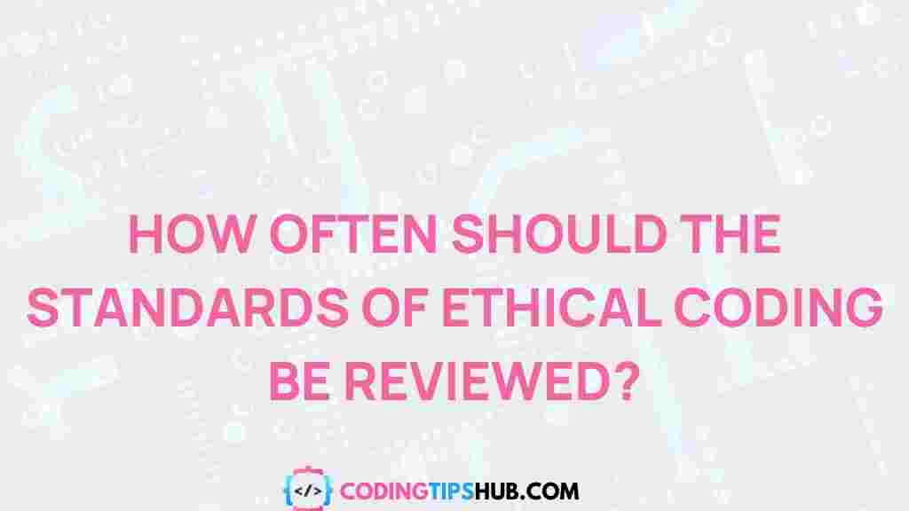 ethical-coding-standards-review