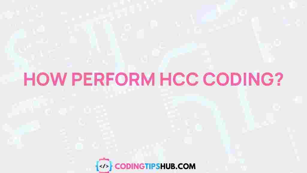 uncovering-hcc-coding