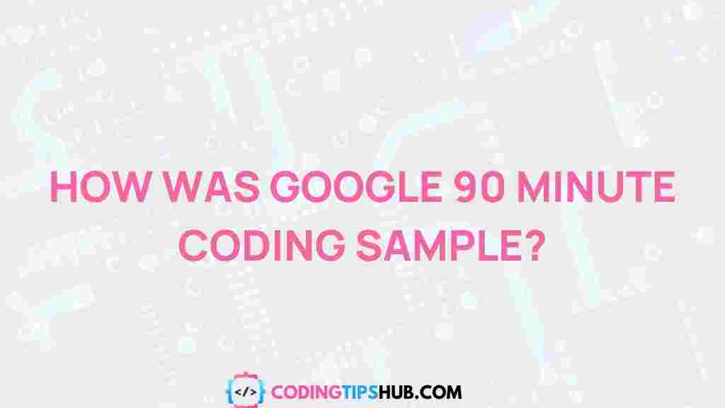 google-90-minute-coding-sample