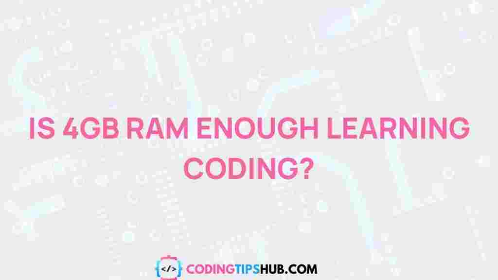 4GB-RAM-Coding-Impact
