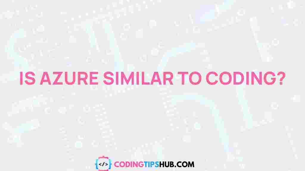 azure-coding-similarities