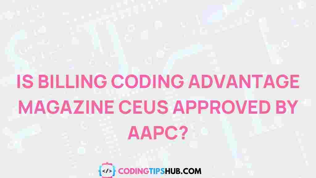 billing-coding-advantage-magazine-ceus-aapc