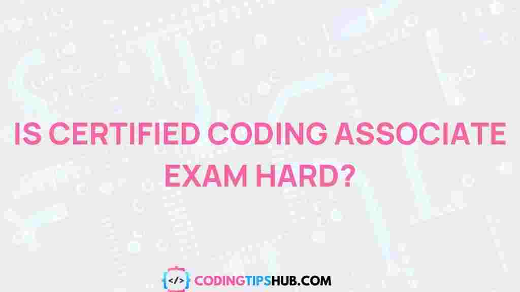 certified-coding-associate-exam-challenge