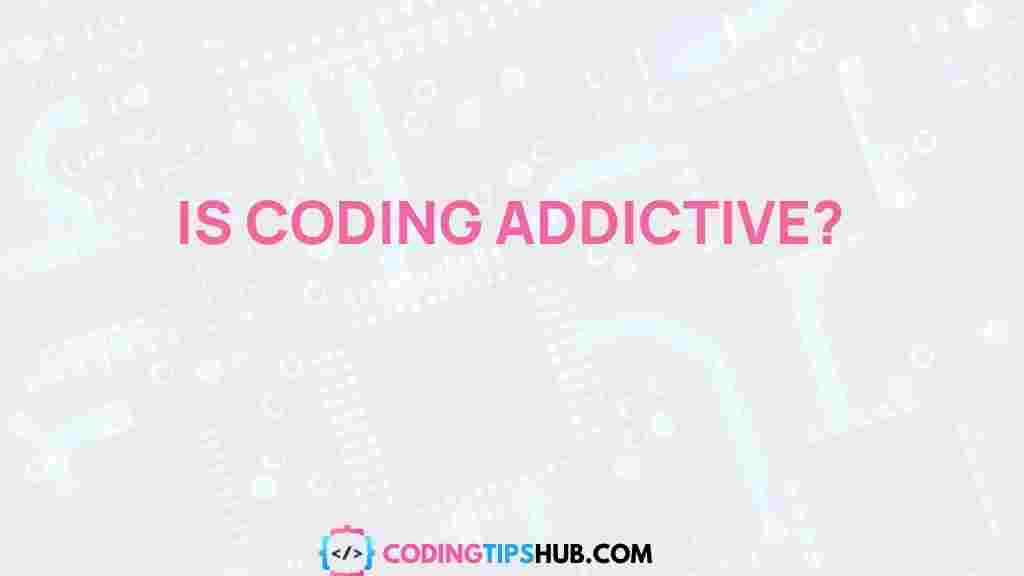 coding-is-addictive