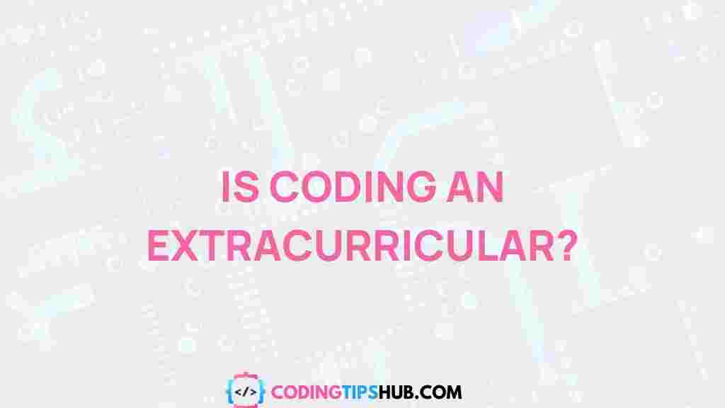 benefits-of-coding-extracurricular