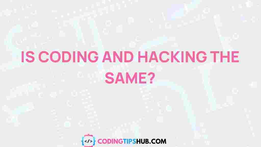 coding-and-hacking-relationship
