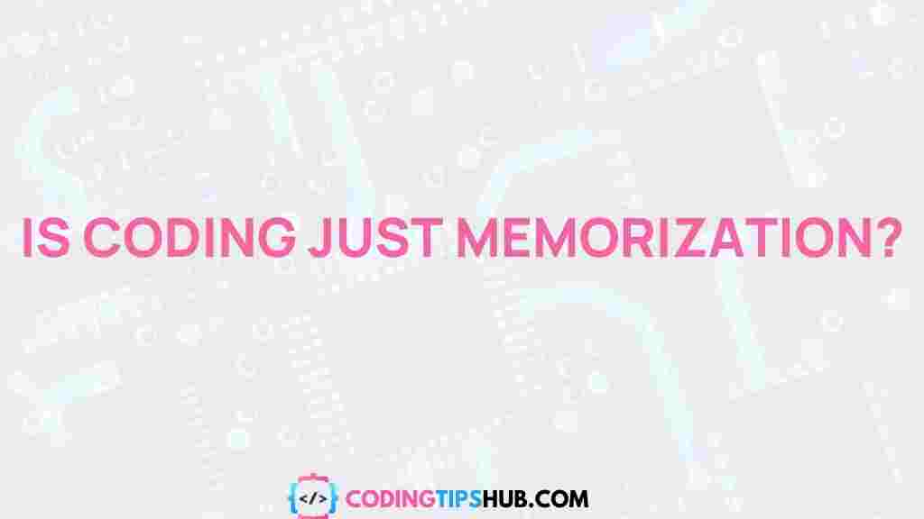 coding-memorization-truth