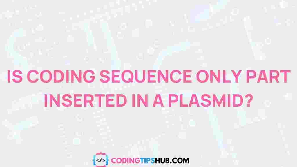 plasmids-coding-sequence-insertion