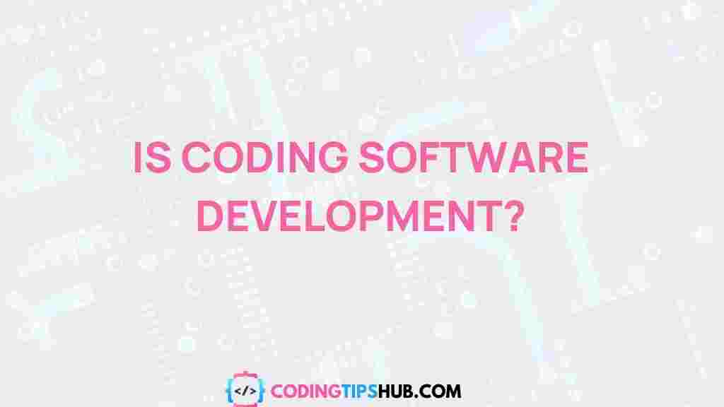is-coding-software-development