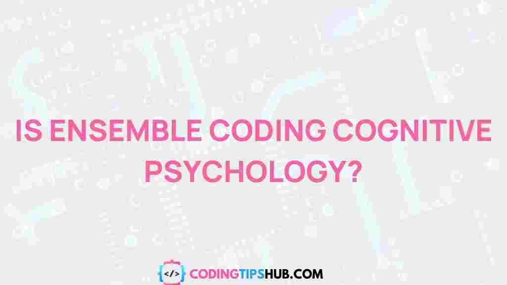 ensemble-coding-cognitive-psychology