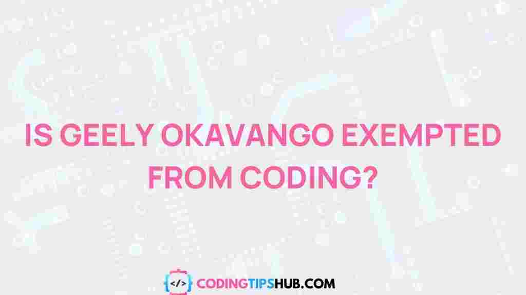 geely-okavango-coding