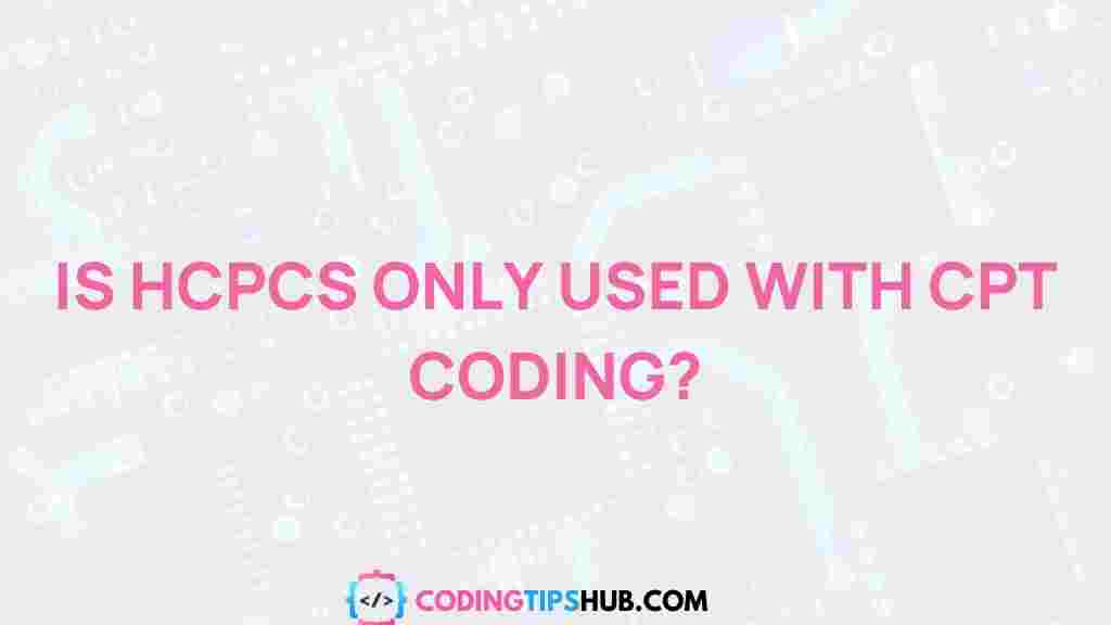 hcpcs-cpt-coding-relationship