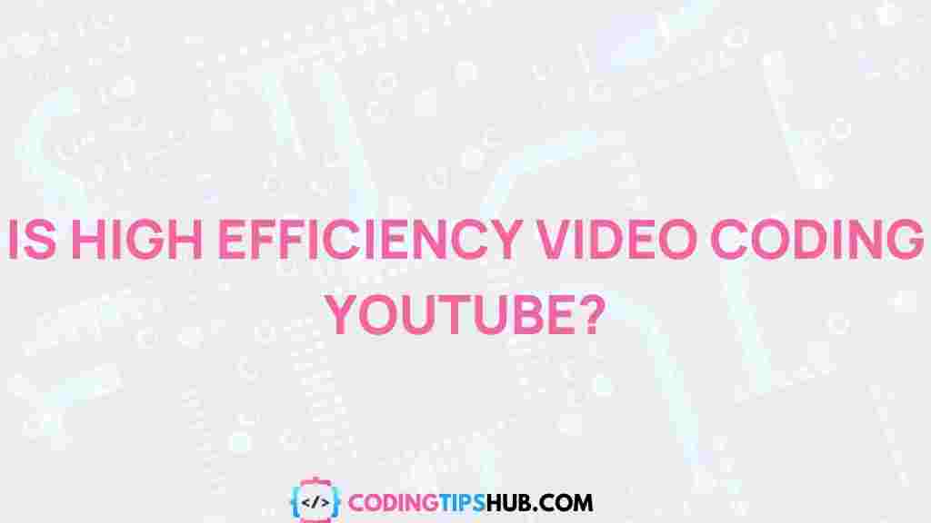 high-efficiency-video-coding-youtube