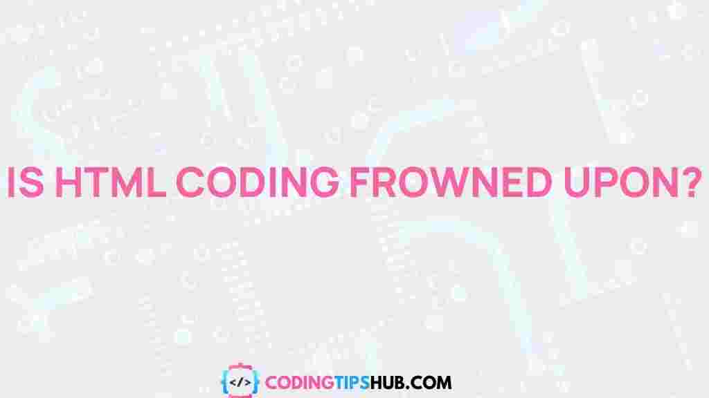 html-coding-controversy