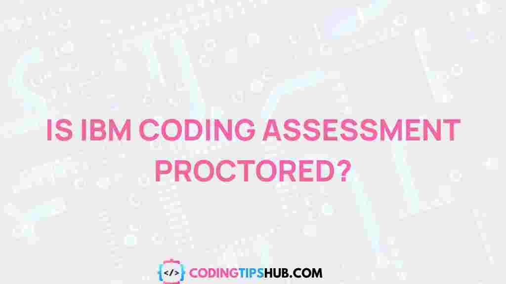 ibm-coding-assessment-proctored