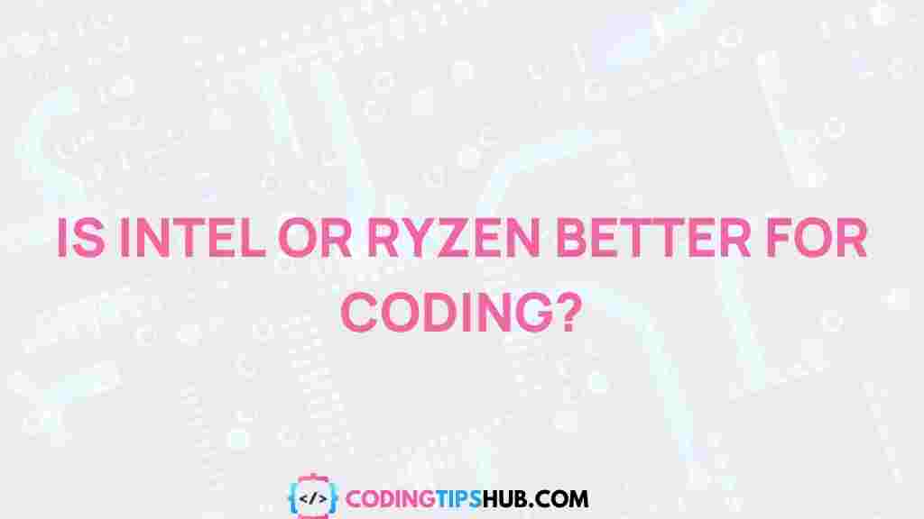 best-processor-for-coding-intel-ryzen